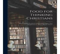 Anonymous Food for Thinking Christians: Why Evil was Permitted & Kindred Anonymous Multicolor