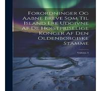 Anonymous Forordninger Og Aabne Breve Som Til Island Ere Udgivne Af De Anonymous Multicolor