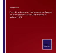 Anonymous Forty-First Report of the Inspectors-General on the General State Anonymous Multicolor