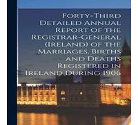 Anonymous Forty-third Detailed Annual Report of the Registrar-General Anonymous Multicolor