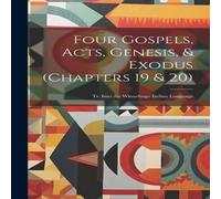 Anonymous Four Gospels, Acts, Genesis, Exodus (Chapters 19 20): Tr. Into the Anonymous Multicolor