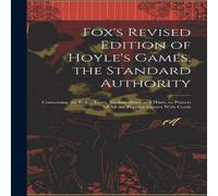 Anonymous Fox's Revised Edition of Hoyle's Games, the Standard Authority; Anonymous Multicolor