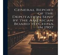 Anonymous General Report of the Deputation Sent by the American Board to Anonymous Multicolor
