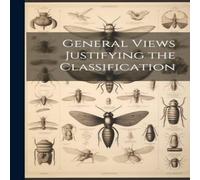 Anonymous General Views Justifying the Classification Paperback Book Anonymous Multicolor
