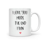 Anonymous Gifting I Love You More. The End. I Win. Mug