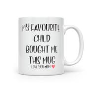 Anonymous Gifting My Favourite Child Gave Me This Mug - Love You Mum
