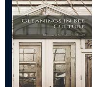Anonymous Gleanings in Bee Culture; v.31:no.24 Paperback Book Anonymous Multicolor