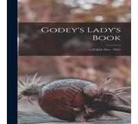 Anonymous Godey's Lady's Book; v.23 July-Dec. 1841 Hardcover Anonymous Multicolor