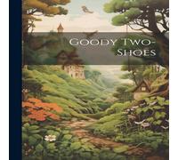 Anonymous Goody Two-Shoes Paperback Book Anonymous Multicolor