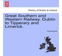 Anonymous Great Southern & Western Railway. Dublin to Tipperary and Anonymous Multicolor