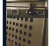 Anonymous Halcyon; 1922 Hardcover Book Anonymous Multicolor