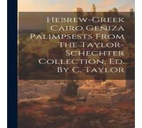 Anonymous Hebrew-gr airo Geniza Palimpsests From The Taylor-schechter in White Anonymous White
