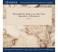 Anonymous Herwald De Wake: or, The Two Apostates: a Romance; VOL. I in White Anonymous White