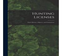 Anonymous Hunting Licenses: Their History, Objects, & Limitations Anonymous Multicolor