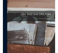 Anonymous In Memoriam: Frederick Douglass Paperback Book Anonymous Multicolor