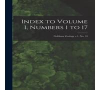 Anonymous Index to Volume I, Numbers 1 to 17; Fieldiana Zoology v.1, no. 18 Anonymous Multicolor