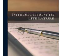 Anonymous Introduction to Literature Paperback Book Anonymous Multicolor