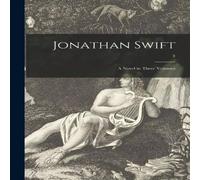 Anonymous Jonathan Swift : a Novel in Three Volumes; 3 Paperback Book Anonymous Multicolor