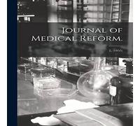 Anonymous Journal of Medical Reform.; 2, (1855) Paperback Book Anonymous Multicolor