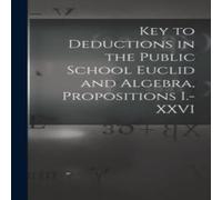 Anonymous Key to Deductions in the Public School Euclid & Algebra Anonymous Multicolor