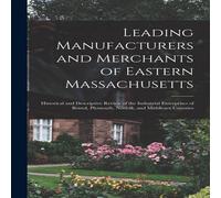 Anonymous Leading Manufacturers & Merchants of Eastern Massachusetts : Anonymous Multicolor