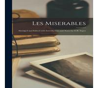 Anonymous Les Miserables: Abridged & Edited with Introduction & Notes by in White Anonymous White