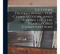 Anonymous Letters Developing the Characters & Views of the Hartford Anonymous Multicolor