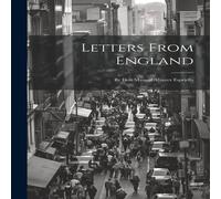 Anonymous Letters From England: By Don Manual Alvarez Espriella Paperback Book Anonymous Multicolor