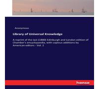 Anonymous Library of Universal Knowledge:A reprint of the last (1880) Anonymous Multicolor
