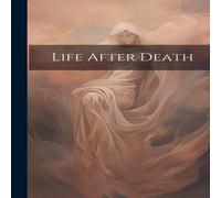 Anonymous Life After Death Book - Paperback Anonymous Multicolor
