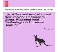 Anonymous Life at Sea & Australian & New-Zealand Passengers' Guide Anonymous Multicolor