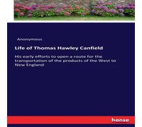 Anonymous Life of Thomas Hawley Canfield:His early efforts to open a route Anonymous Multicolor