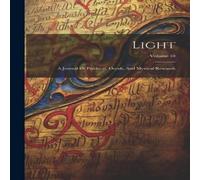 Anonymous Light: A Journal Of Psychical, Occult, & Mystical Research; Anonymous Multicolor