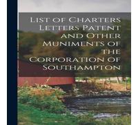 Anonymous List of Charters Letters Patent & Other Muniments of the Anonymous Multicolor