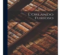 Anonymous L'Orlando Furioso Paperback Book Anonymous Multicolor