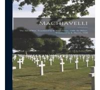 Anonymous Machiavelli: The Art of War, Translated by P. Whitehorne, 1560 Anonymous Multicolor