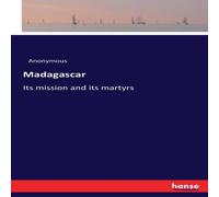Anonymous Madagascar:Its mission & its martyrs Paperback Book Anonymous Multicolor