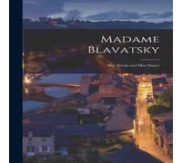 Anonymous Madame Blavatsky : Her Tricks & Her Dupes Paperback Book Anonymous Multicolor