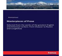 Anonymous Masterpieces of Prose :Selected from the works of the greatest Anonymous Multicolor