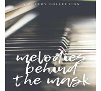 Anonymous Melodies Behind the Mask Paperback Book Anonymous Multicolor