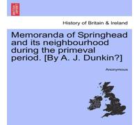 Anonymous Memoranda of Springhead & its neighbourhood during the primeval Anonymous Multicolor