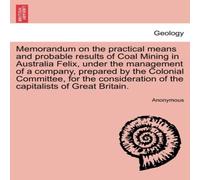Anonymous Memorandum on the practical means & probable results of Coal Anonymous Multicolor