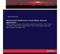 Anonymous Memorial Addresses & After-Dinner Speeches:New-York's season of Anonymous Multicolor