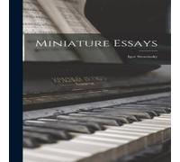 Anonymous Miniature Essays: Igor Stravinsky Hardcover Book Anonymous Multicolor