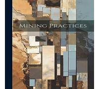 Anonymous Mining Practices Paperback Book Anonymous Multicolor