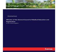 Anonymous Minutes of the General Council of Medical Education and Anonymous Multicolor