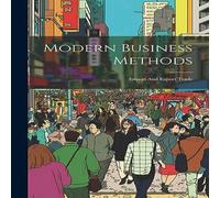Anonymous Modern Business Methods: Import & Export Trade Hardcover Book Anonymous Multicolor