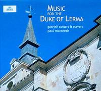 Anonymous - Music for the Duke of Lerma /Gabrieli Consort · McCreesh