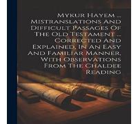 Anonymous Mykur Hayem ... Mistranslations & Difficult Passages Of The Old Anonymous Multicolor