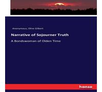 Anonymous Narrative of Sojourner Truth:A Bondswoman of Olden Time Paperback Book Anonymous Multicolor